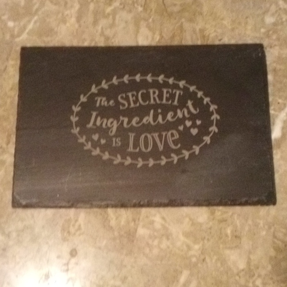 NEW THE SECRET INGREDIENT IS LOVE SLATE DECOR